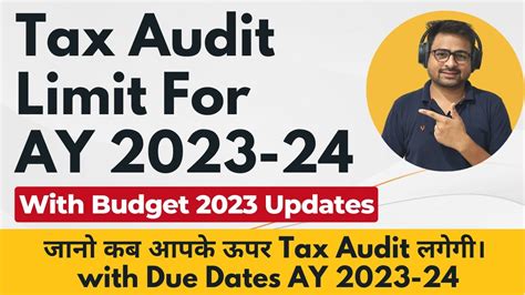 Tax Audit Limit For Ay 2023 24